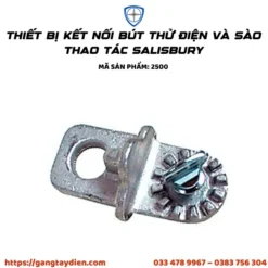 THIẾT BỊ KẾT NỐI BÚT THỬ ĐIỆN VÀ SÀO THAO TÁC SALISBURY 2500